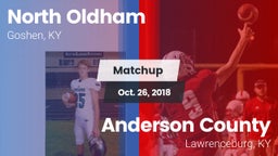 Matchup: North Oldham vs. Anderson County  2018