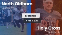 Matchup: North Oldham vs. Holy Cross  2019