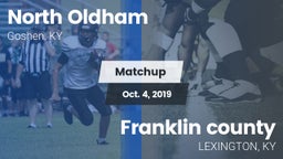 Matchup: North Oldham vs. Franklin county 2019