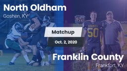Matchup: North Oldham vs. Franklin County  2020
