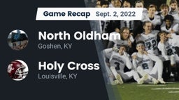 Recap: North Oldham  vs. Holy Cross  2022