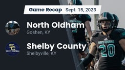 Recap: North Oldham  vs. Shelby County  2023