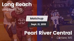 Matchup: Long Beach vs. Pearl River Central  2018