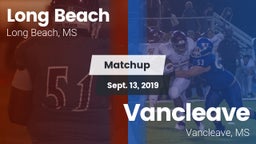Matchup: Long Beach vs. Vancleave  2019
