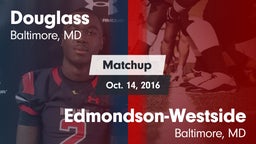 Matchup: Douglass vs. Edmondson-Westside  2016