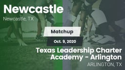 Matchup: Newcastle vs. Texas Leadership Charter Academy - Arlington 2020