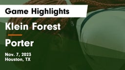 Klein Forest  vs Porter  Game Highlights - Nov. 7, 2023