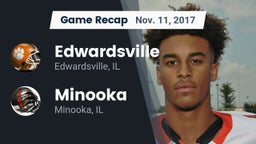 Recap: Edwardsville  vs. Minooka  2017