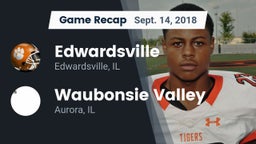 Recap: Edwardsville  vs. Waubonsie Valley  2018