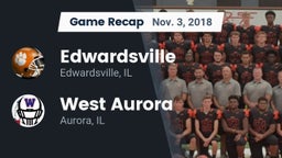 Recap: Edwardsville  vs. West Aurora  2018