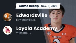 Recap: Edwardsville  vs. Loyola Academy  2022