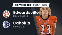 Recap: Edwardsville  vs. Cahokia  2023