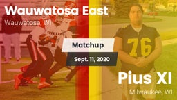 Matchup: Wauwatosa East vs. Pius XI  2020