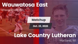 Matchup: Wauwatosa East vs. Lake Country Lutheran  2020