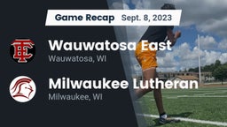 Recap: Wauwatosa East  vs. Milwaukee Lutheran  2023