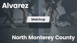 Matchup: Alvarez vs. North Monterey County  2016