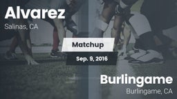 Matchup: Alvarez vs. Burlingame  2016