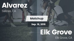 Matchup: Alvarez vs. Elk Grove  2016