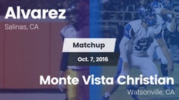 Matchup: Alvarez vs. Monte Vista Christian  2016