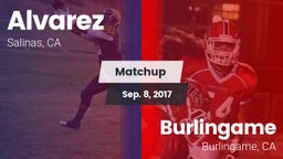 Matchup: Alvarez vs. Burlingame  2017
