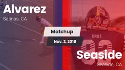 Matchup: Alvarez vs. Seaside  2018