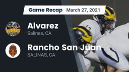 Recap: Alvarez  vs. Rancho San Juan  2021