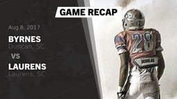 Recap: Byrnes  vs. Laurens  2017