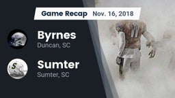 Recap: Byrnes  vs. Sumter  2018