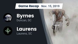 Recap: Byrnes  vs. Laurens  2019