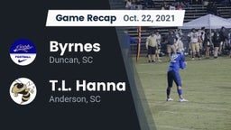 Recap: Byrnes  vs. T.L. Hanna  2021