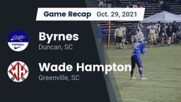 Recap: Byrnes  vs. Wade Hampton  2021