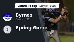 Recap: Byrnes  vs. Spring Game 2022