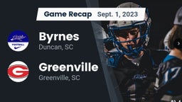 Recap: Byrnes  vs. Greenville  2023