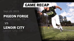 Recap: Pigeon Forge  vs. Lenoir City  2015