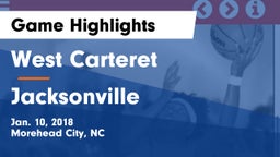 West Carteret  vs Jacksonville  Game Highlights - Jan. 10, 2018