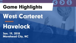 West Carteret  vs Havelock  Game Highlights - Jan. 19, 2018