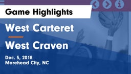 West Carteret  vs West Craven  Game Highlights - Dec. 5, 2018