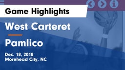 West Carteret  vs Pamlico Game Highlights - Dec. 18, 2018
