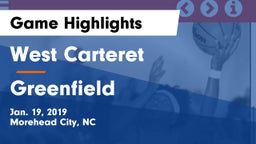 West Carteret  vs Greenfield Game Highlights - Jan. 19, 2019