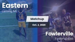 Matchup: Eastern vs. Fowlerville  2020