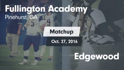 Matchup: Fullington Academy vs. Edgewood 2016