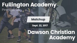 Matchup: Fullington Academy vs. Dawson Christian Academy 2017
