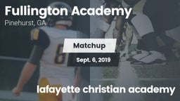 Matchup: Fullington Academy vs. lafayette christian academy 2019