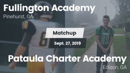 Matchup: Fullington Academy vs. Pataula Charter Academy 2019