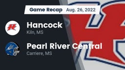 Recap: Hancock  vs. Pearl River Central  2022
