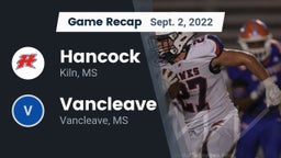 Recap: Hancock  vs. Vancleave  2022