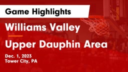 Williams Valley  vs Upper Dauphin Area  Game Highlights - Dec. 1, 2023