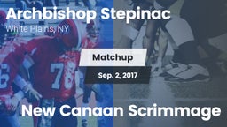 Matchup: Archbishop Stepinac vs. New Canaan Scrimmage 2017