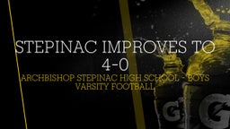 Highlight of Stepinac Improves to 4-0