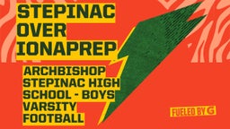 Archbishop Stepinac football highlights Stepinac over IonaPrep